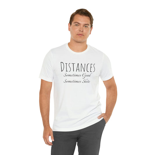 Shirt - Distances - Sometimes Good, Sometimes Shite