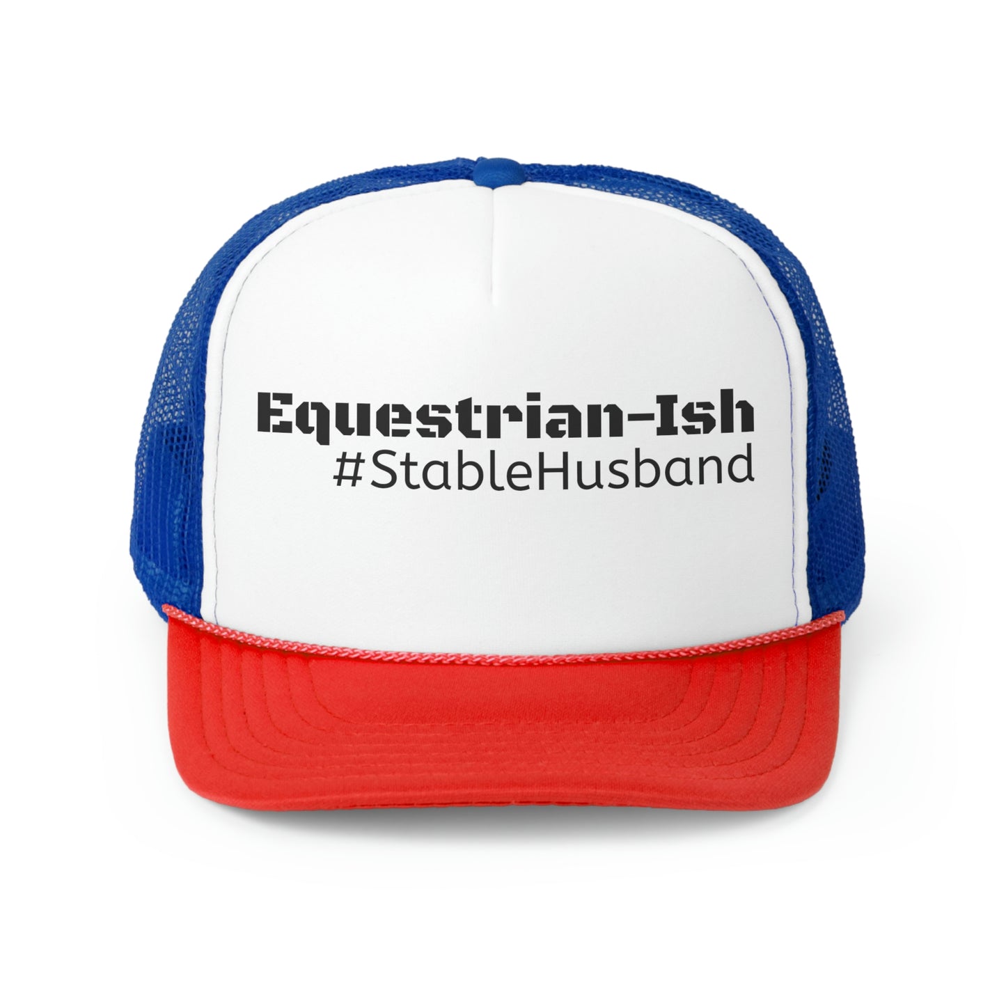 Hat Trucker - Equestrian-ish, #StableHusband