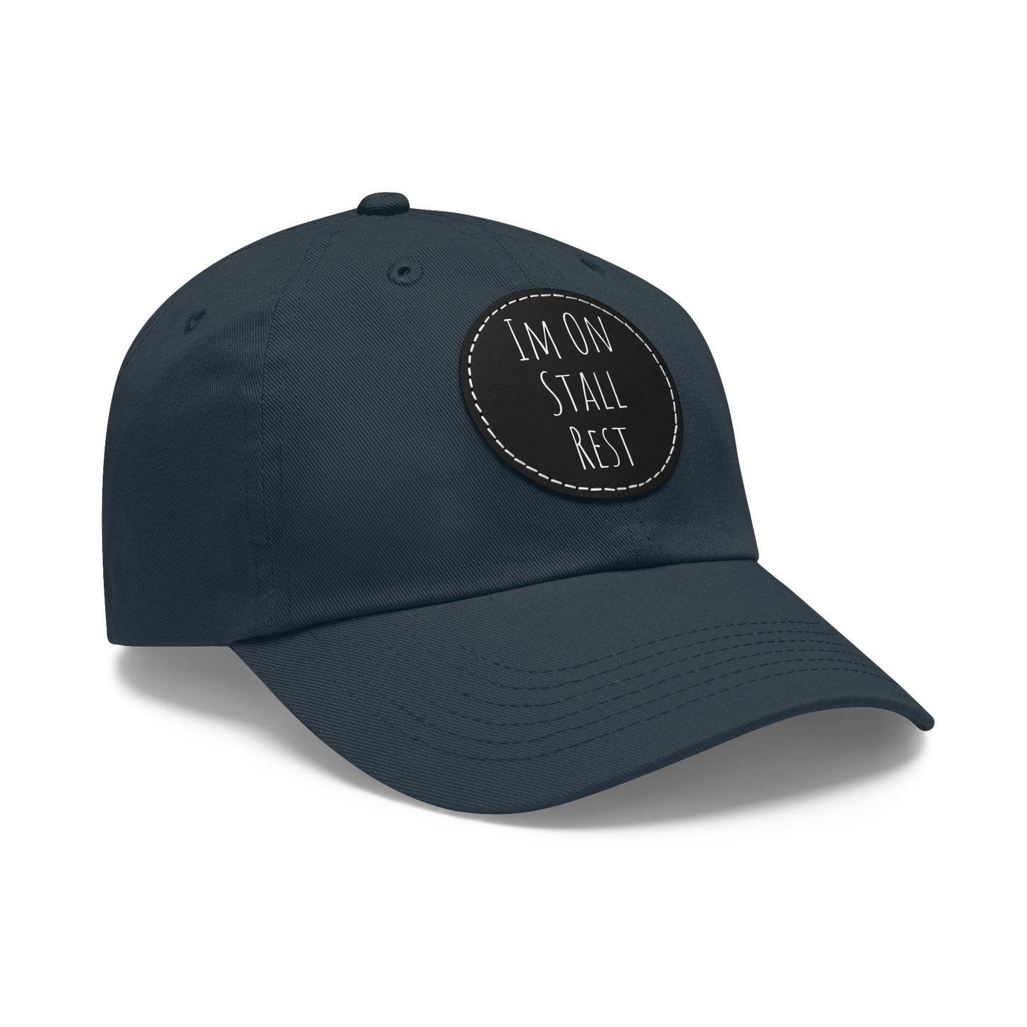 Hat with Leather Patch (Round) - Im On Stall Rest