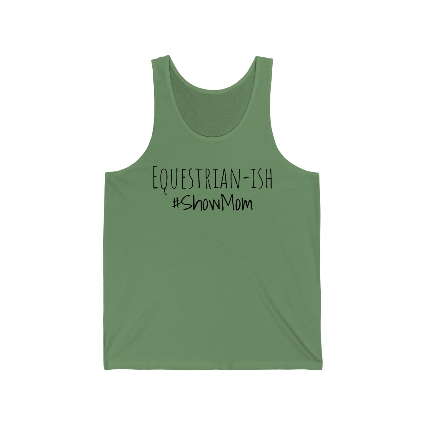 Tank Top - Equestrian-ish, #ShowMom