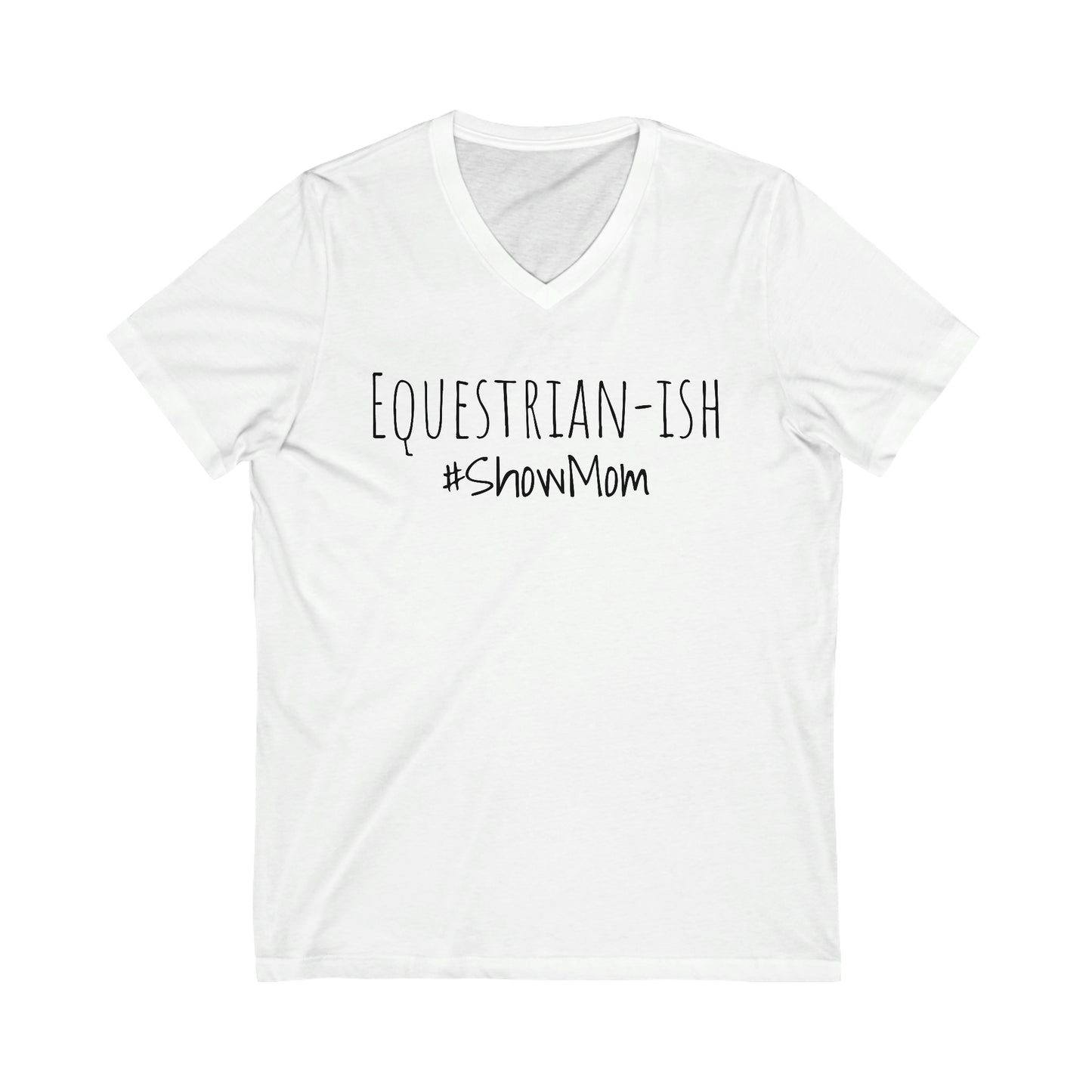 Shirt Short Sleeve V-Neck - Equestrian-ish, #ShowMom