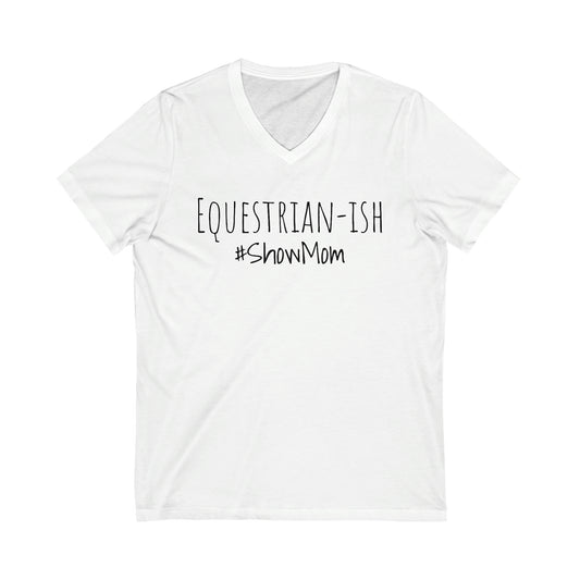 Shirt Short Sleeve V-Neck - Equestrian-ish, #ShowMom