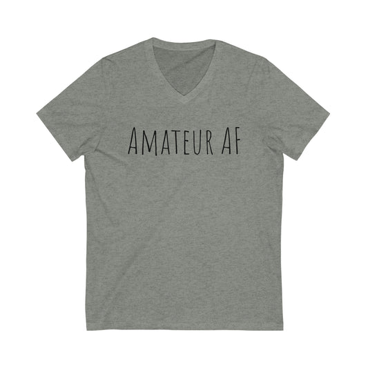 Shirt - Amateur AF (V Neck Relaxed)