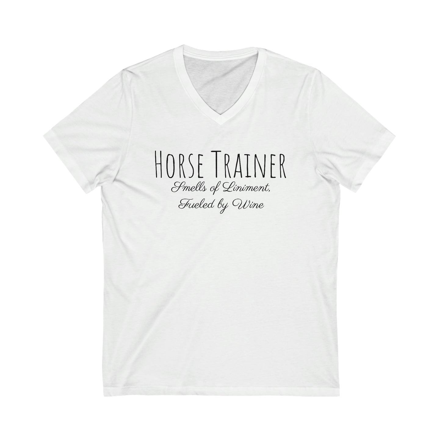 Shirt - Horse Trainer - Smells of Liniment, Fueled by Wine