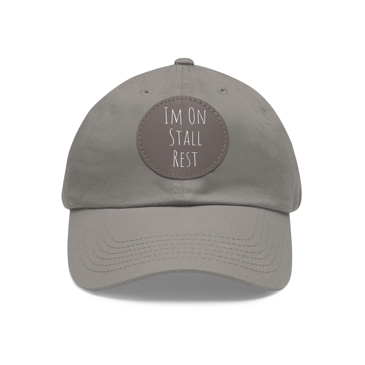 Hat with Leather Patch (Round) - Im On Stall Rest