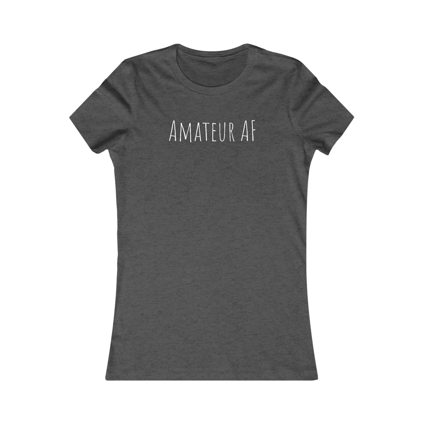 Shirt - Amateur AF (Fitted)