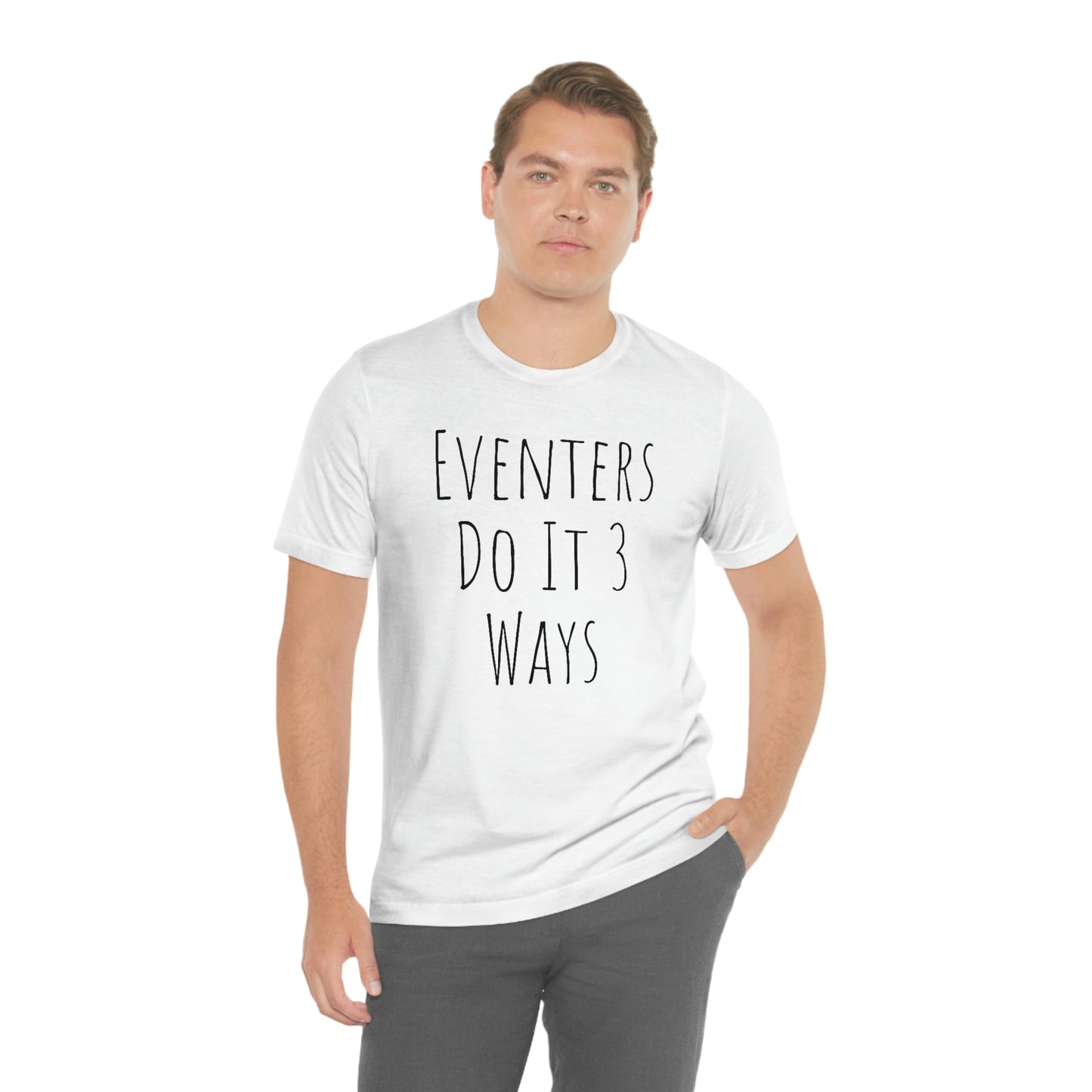 Shirt - Eventers Do It 3 Ways