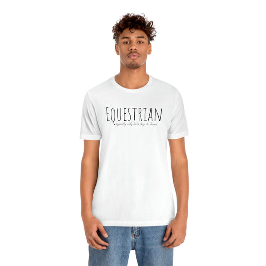 Shirt - Equestrian, typically only loves dogs & horses