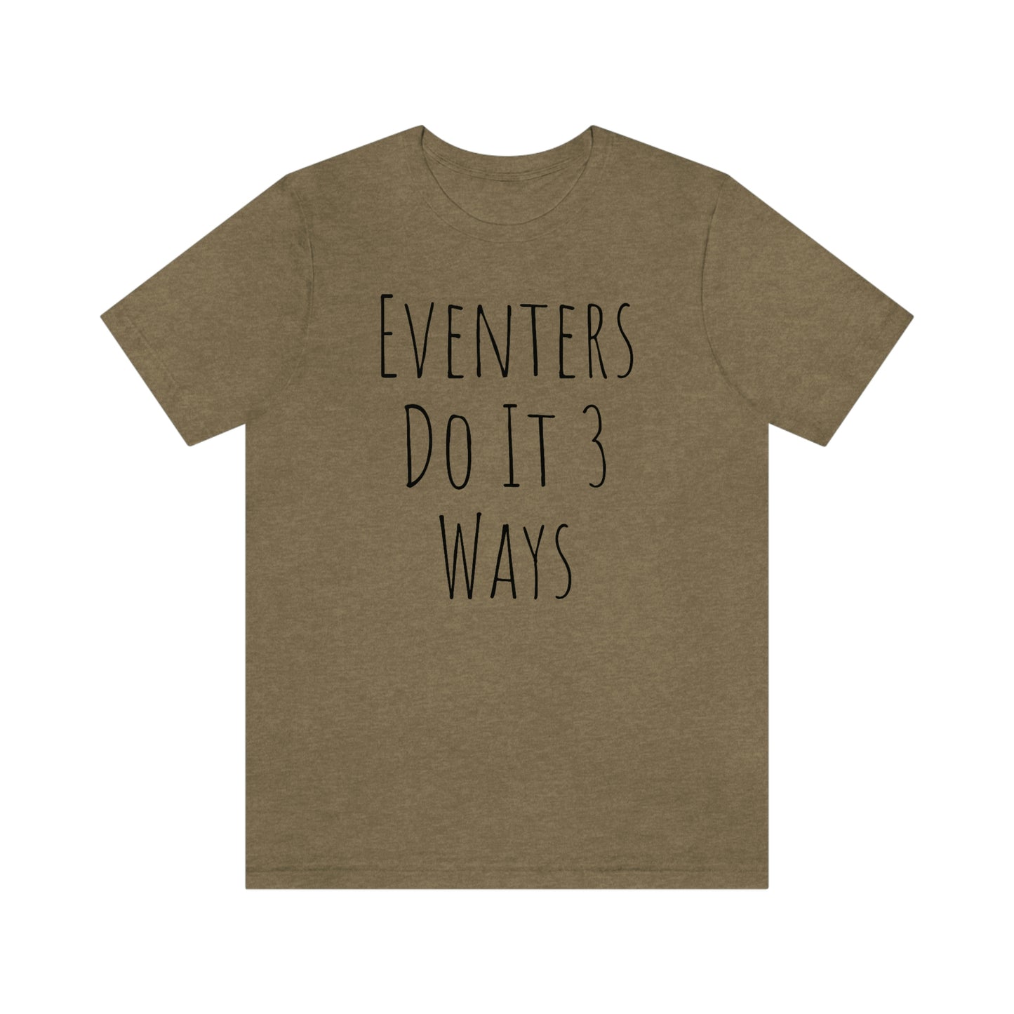 Shirt - Eventers Do It 3 Ways