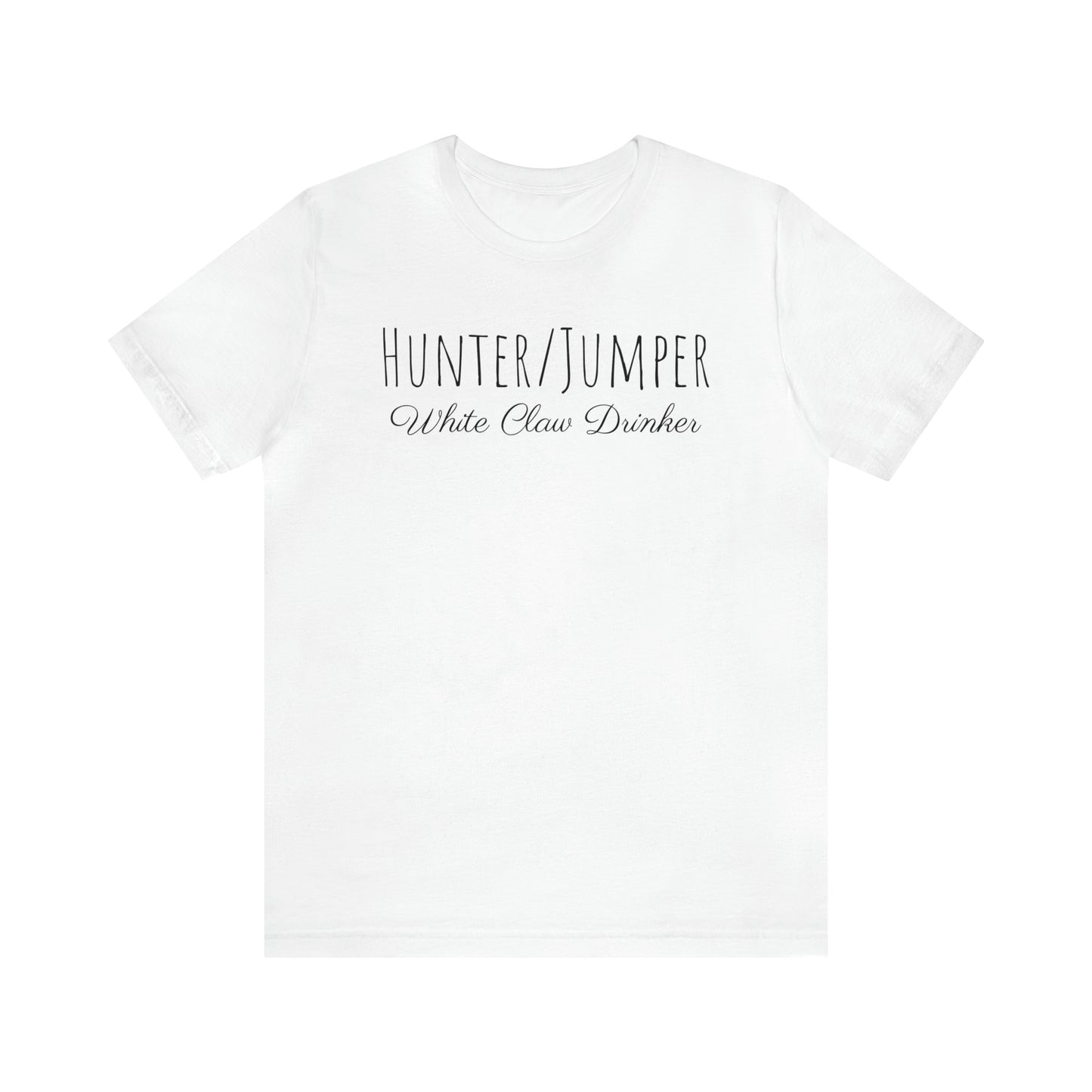 Shirt - Hunter/Jumper - White Claw Drinker