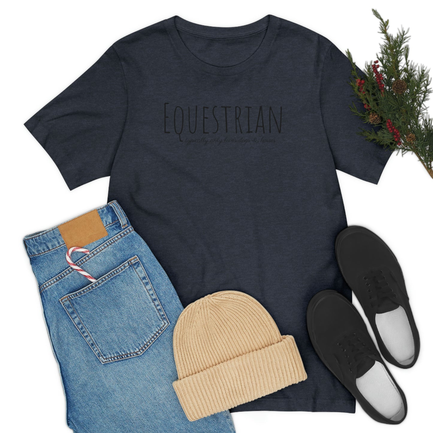 Shirt - Equestrian, typically only loves dogs & horses