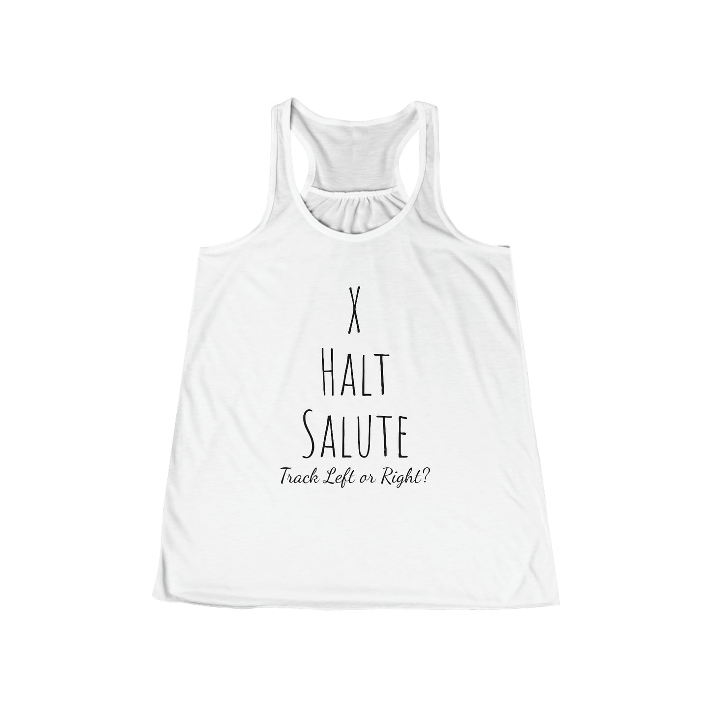 Tank Top - X Halt Salute - Track Left or Right? - (Flowy Razorback)