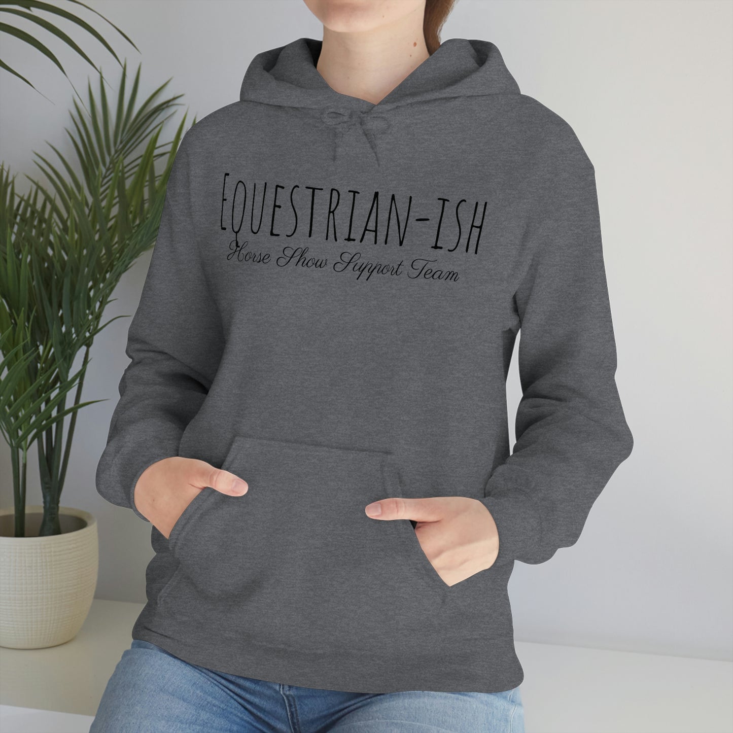 Sweatshirt - Equestrian-ish, Horse Show Supporter