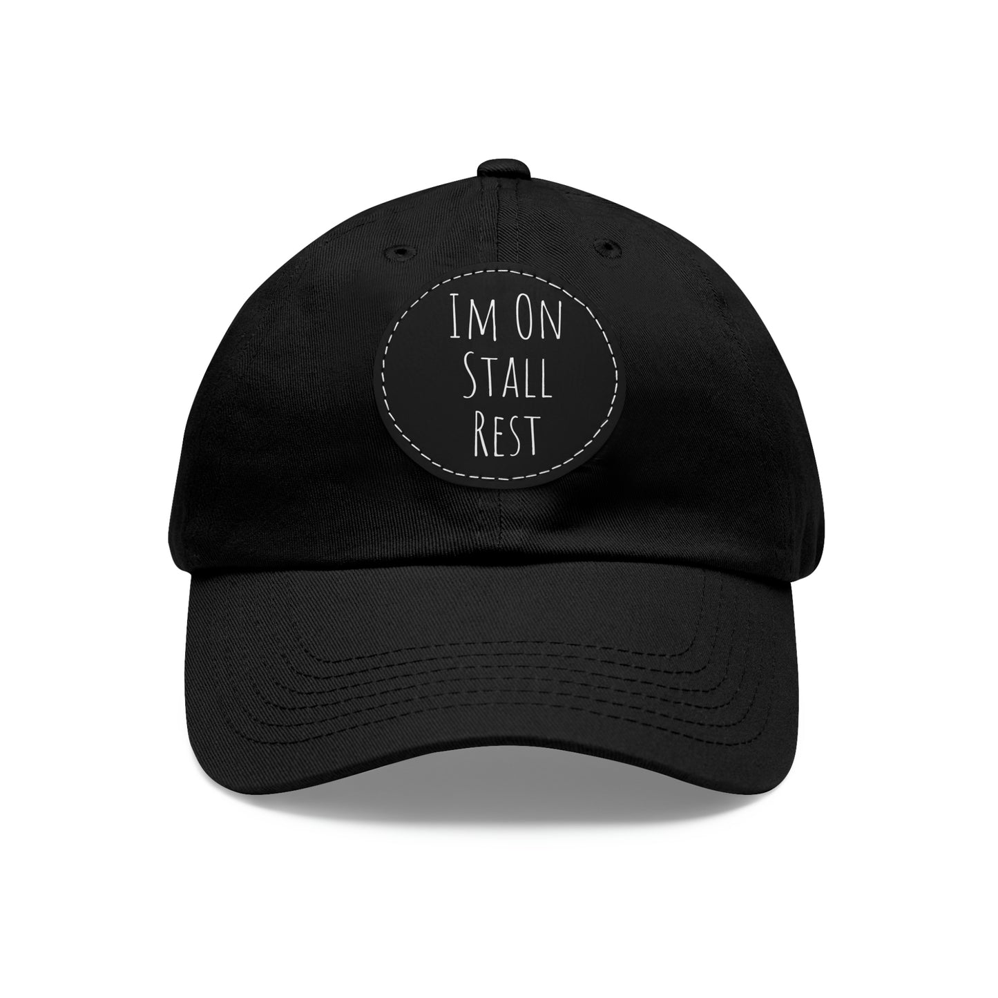 Hat with Leather Patch (Round) - Im On Stall Rest