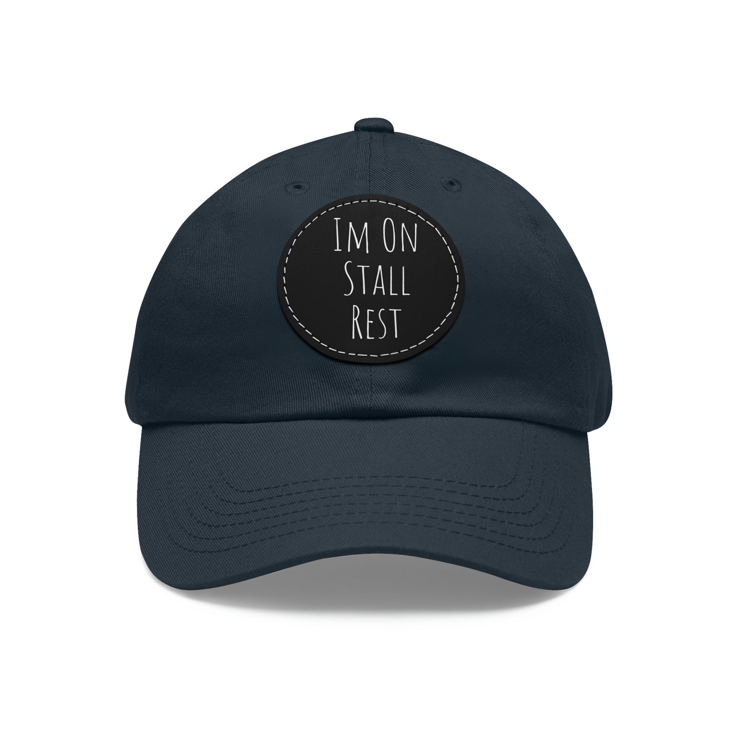 Hat with Leather Patch (Round) - Im On Stall Rest