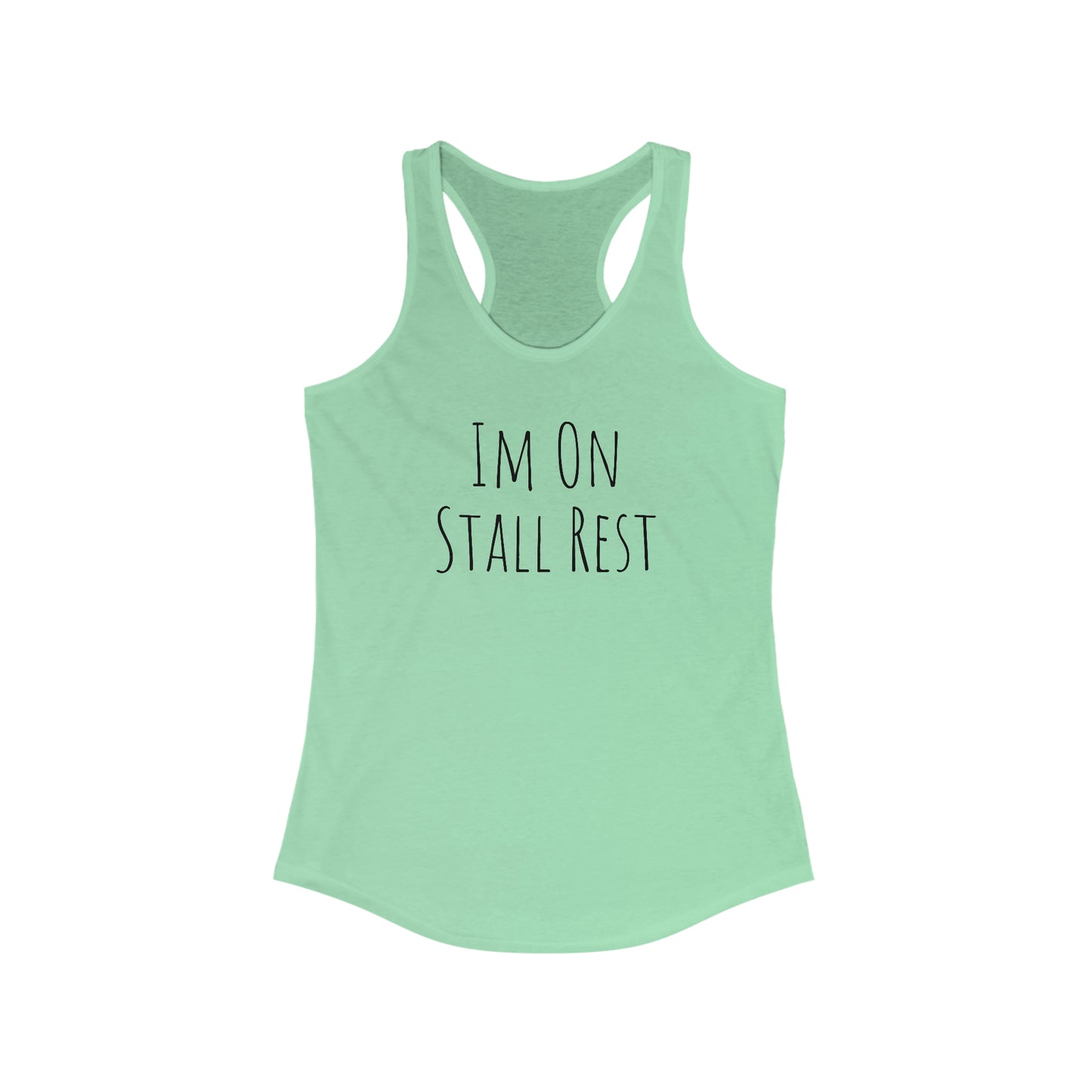 Tank Top - Im On Stall Rest