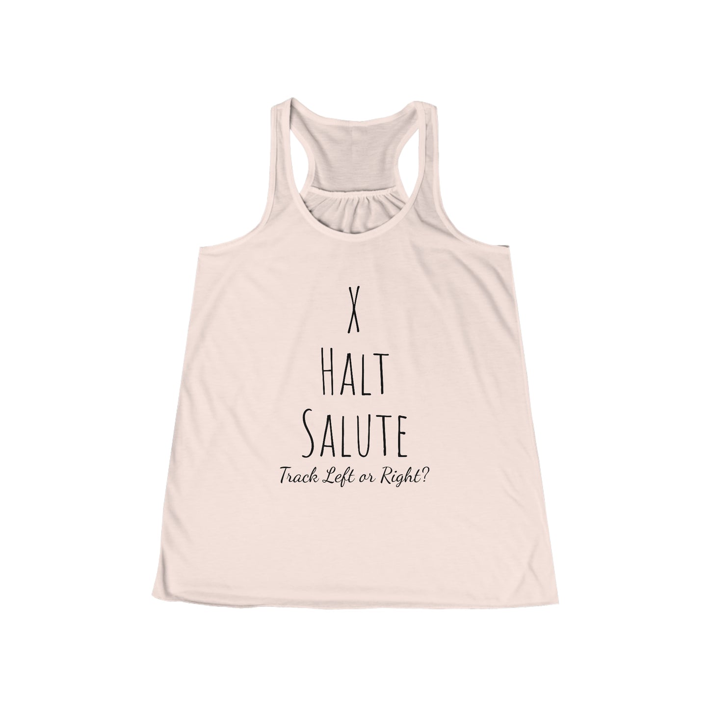 Tank Top - X Halt Salute - Track Left or Right? - (Flowy Razorback)