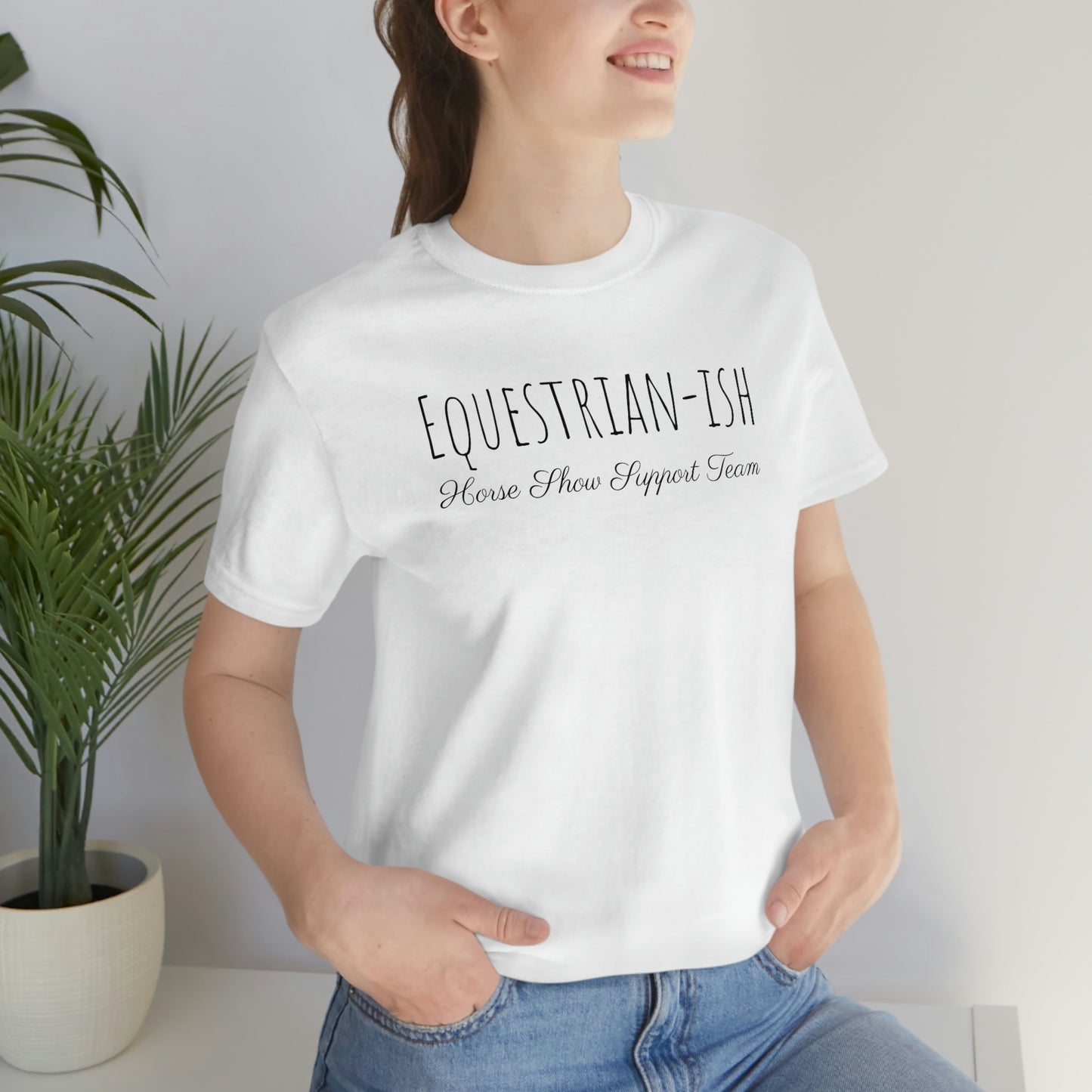 Shirt - Equestrian-ish, Horse Show Support Team