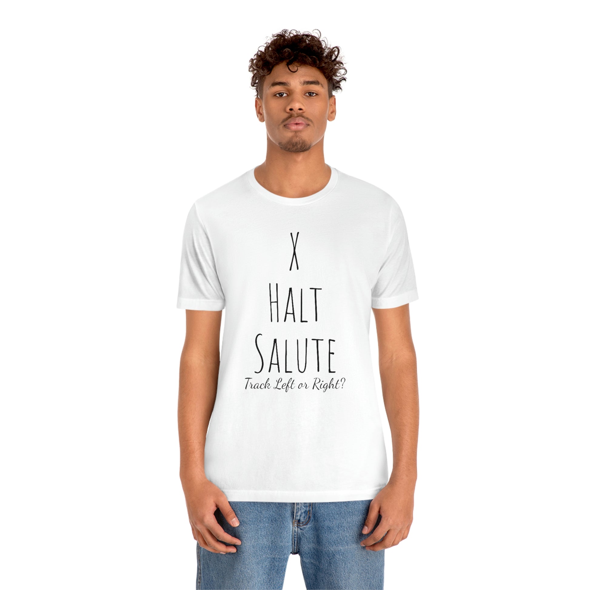 Shirt - X, Halt, Salute - Track Left or Right? – EquiHalo